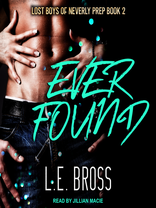 Title details for Ever Found by L.E. Bross - Wait list